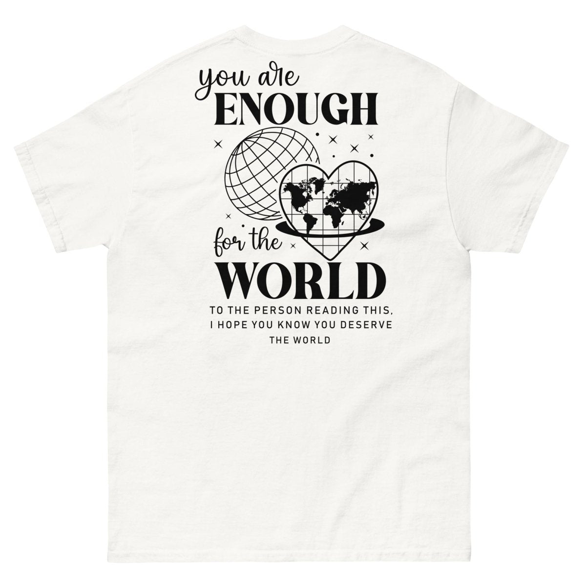 Tshirts - Your are Enough Unisex classic tee - Retro Ravers - retro ravers